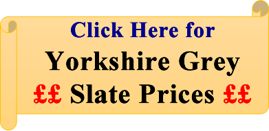 Yorkshire Grey Slate Prices.